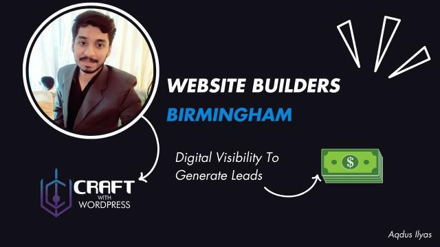 Text Banner: The central part features the company name, “Website Builders Birmingham.” Logo: On the left, there’s a logo combining a shield shape with what seems to be a stylized ‘W’ and ‘P,’ possibly indicating an association with WordPress. Icons: On the right, there are icons representing visibility and money, suggesting the benefits of their services—increasing digital visibility to generate leads.